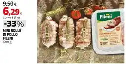 Coop Master Alleanza 3.0 Mini rollè di pollo FILENI offerta