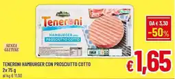 A&O Teneroni hamburger con prosciutto cotto offerta