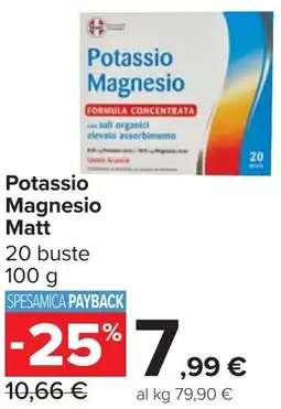 Carrefour Potassio Magnesio Matt 20 buste offerta
