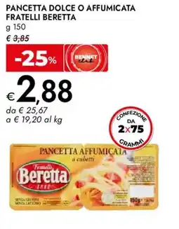 Bennet Pancetta dolce o affumicata fratelli BERETTA offerta