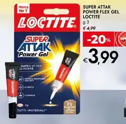Bennet Super attak power flex gel LOCTITE offerta