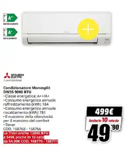 MediaWorld MITSUBISHI ELECTRIC Condizionatore Monosplit DW35 9000 BTU offerta
