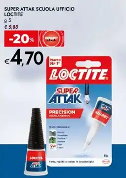 Bennet Super attak scuola ufficio LOCTITE offerta