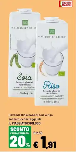 Iper La Grande Bevanda Bio a base di soia o riso senza zuccheri aggiunti IL VIAGGIATOR GOLOSO offerta