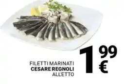 Supermercati Gulliver Filetti marinati CESARE REGNOLI offerta