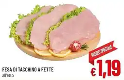 A&O Fesa di tacchino a fette offerta