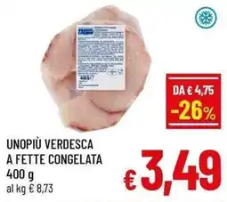 A&O Unopiù verdesca a fette congelata offerta