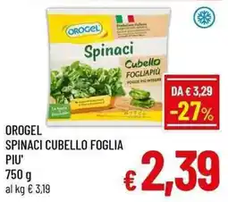 A&O Orogel spinaci cubello foglia piu' offerta