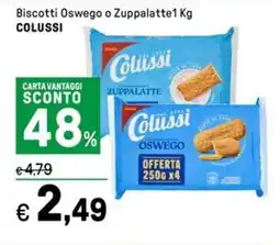 Iper La Grande Biscotti Oswego o Zuppalatte COLUSSI offerta