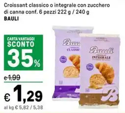 Iper La Grande Croissant classico o integrale con zucchero di canna BAULI offerta