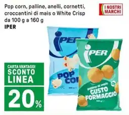 Iper La Grande Pop corn, palline, anelli, cornetti, croccantini di mais o White Crisp IPER offerta