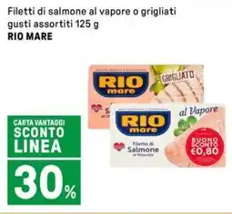 Iper La Grande Filetti di salmone al vapore o grigliati RIO MARE offerta