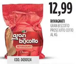 Carico Cash & Carry Rovagnati gran biscotto prosciutto cotto offerta