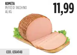 Carico Cash & Carry Kometa petto di tacchino offerta