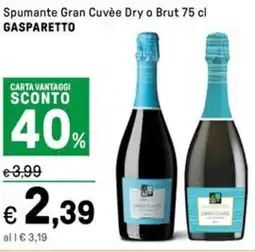 Iper La Grande Spumante Gran Cuvée Dry o Brut GASPARETTO offerta