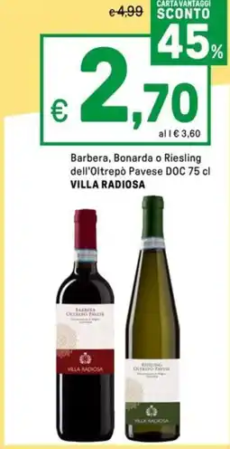 Iper La Grande Barbera, Bonarda o Riesling dell'Oltrepò Pavese DOC VILLA RADIOSA offerta