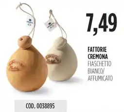 Carico Cash & Carry Fattorie cremona fiaschetto bianco/ affumicato offerta