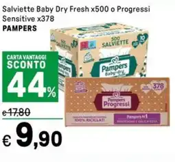 Iper La Grande Salviette Baby Dry Fresh x500 o Progressi Sensitive x378 PAMPERS offerta