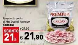 Iper La Grande Prosciutto cotto di Alta Qualità Premium GARDANI offerta