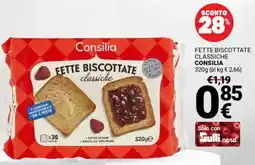 Supermercati Gulliver Fette biscottate classiche CONSILIA offerta