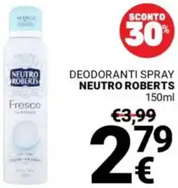 Supermercati Gulliver Deodoranti spray NEUTRO ROBERTS offerta