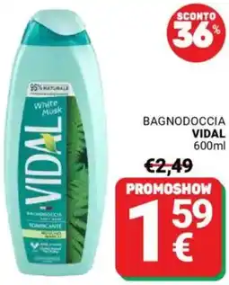 Supermercati Gulliver Bagnodoccia VIDAL offerta