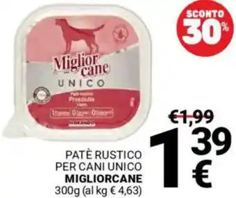 Supermercati Gulliver Patè rustico per cani unico MIGLIORCANE offerta