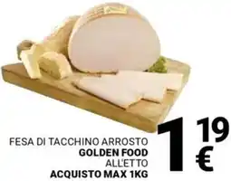 Supermercati Gulliver Fesa di tacchino arrosto GOLDEN FOOD offerta