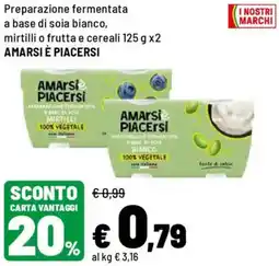 Iper La Grande Preparazione fermentata a base di soia bianco, mirtilli o frutta e cereali AMARSI È PIACERSI offerta