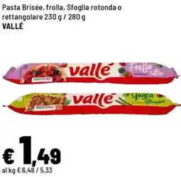 Iper La Grande Pasta Brisée, frolla, Sfoglia rotonda o rettangolare VALLÉ offerta