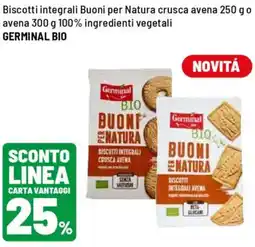 Iper La Grande Biscotti integrali Buoni per Natura crusca avena go avena 100% ingredienti vegetali GERMINAL BIO offerta