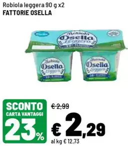 Iper La Grande Robiola leggera FATTORIE OSELLA offerta