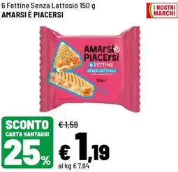 Iper La Grande 6 Fettine Senza Lattosio AMARSI È PIACERSI offerta