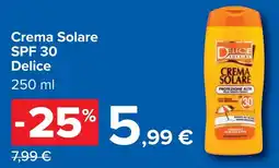 Carrefour Crema Solare SPF 30 Delice offerta