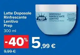 Carrefour Latte Doposole Rinfrescante Lenitivo Prep offerta