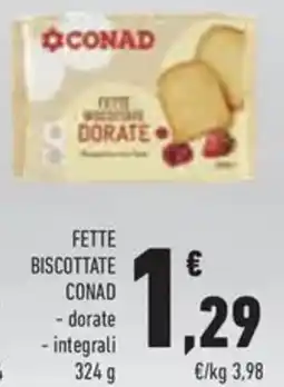 Conad Fette biscottate conad dorate, integrali offerta
