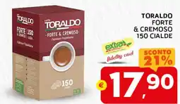 Extra Supermercati Toraldo forte & cremoso 150 cialde offerta
