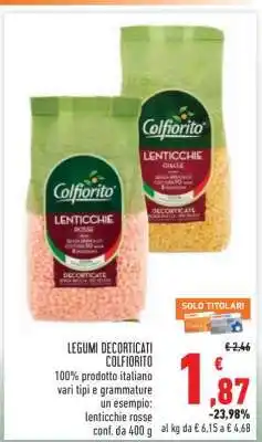 Conad LEGUMI DECORTICATI COLFIORITO offerta