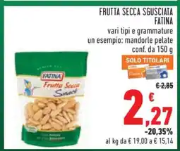 Conad FRUTTA SECCA SGUSCIATA FATINA offerta