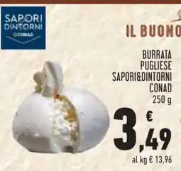 Conad Burrata Pugliese Sapori&Dintorni Conad offerta