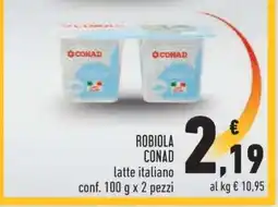Conad Robiola CONAD offerta