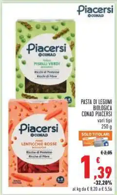 Conad PASTA DI LEGUMI BIOLOGICA CONAD PIACERSI offerta