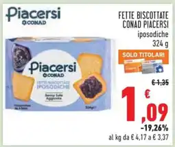 Conad FETTE BISCOTTATE CONAD PIACERSI offerta