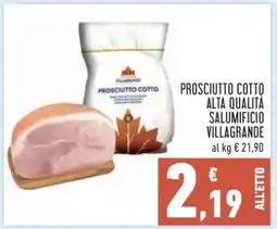 Conad PROSCIUTTO COTTO ALTA QUALITÀ SALUMIFICIO VILLAGRANDE offerta