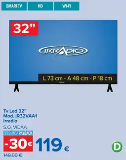 Carrefour Tv Led 32" Mod. IR32VAA1 Irradio offerta