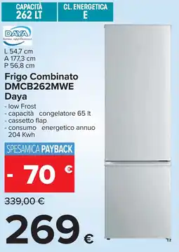 Carrefour Frigo Combinato DMCB262MWE Daya offerta