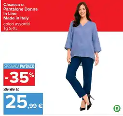 Carrefour Casacca o Pantalone Donna in Lino Made in Italy offerta