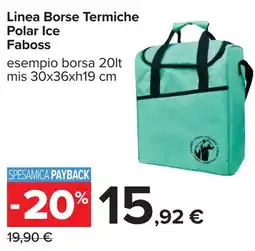 Carrefour Linea Borse Termiche Polar Ice Faboss offerta