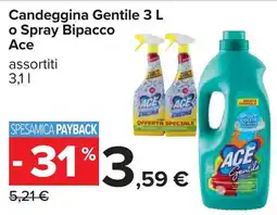 Carrefour Candeggina Gentile 3 L o Spray Bipacco Ace offerta