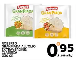 Extra Supermercati Roberto granpiada all'olio extravergine/ classica offerta